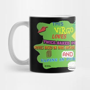 This Virgo Loves Twice-Bakes Potatoes, Movies Based on 1980s Arcade Games, and Vaping in Public Mug